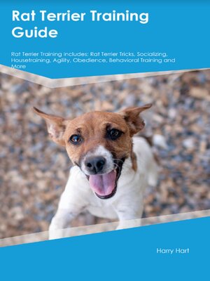 cover image of Rat Terrier Training Guide  Rat Terrier Training Includes